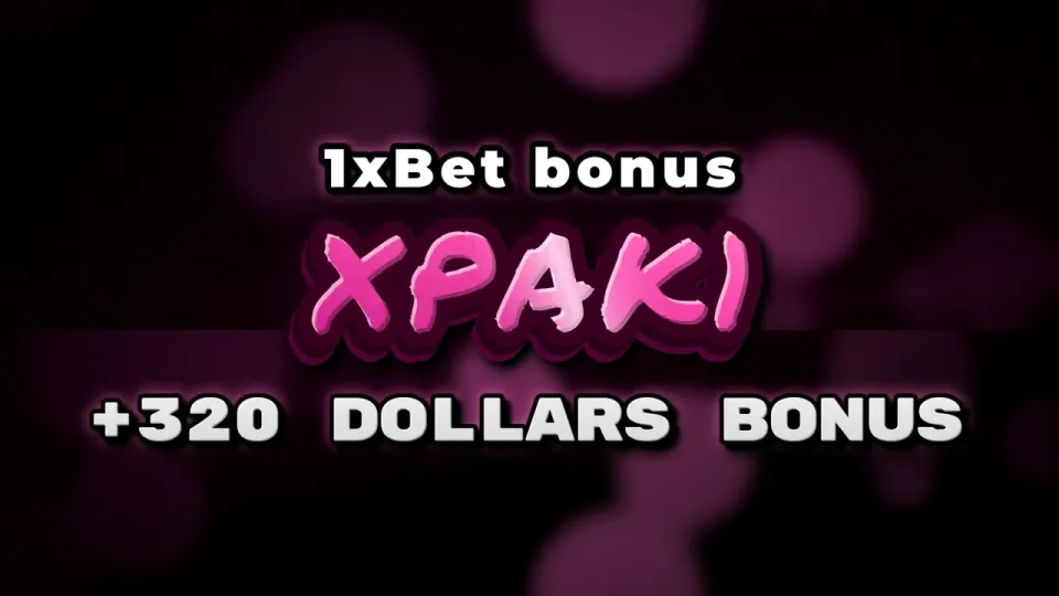 1xBet Welcome Bonus With Promo Code XPAK1 Gives You Up to $320 on Your First Deposit